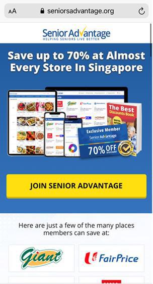 “乐龄优惠”网站上打着“在几乎所有新加坡商店都能省下70%费用”的广告词,还附上巨人超市和职总平价超市的商标,欺骗年长者注册成会员并缴费。(警方提供) “乐龄优惠”网站上打着“在几乎所有新加坡商店都能省下70%费用”的广告词,还附上巨人超市和职总平价超市的商标,欺骗年长者注册成会员并缴费。(警方提供)
